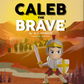 Caleb the Brave (Paperback)